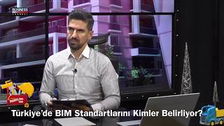 Türkiye’de BIM Standartlarını Kimler Belirliyor?