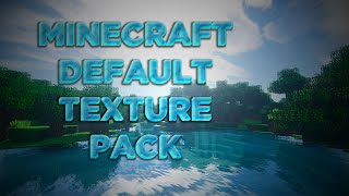 Minecraft Default Dexture Pack - EkalGaming