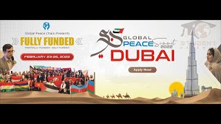 Global Peace Summit Dubai 2022 | Fully Funded