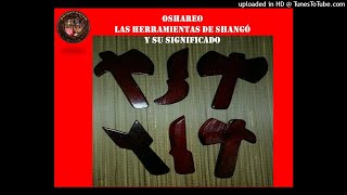 Las herramientas de Shangó y su significado