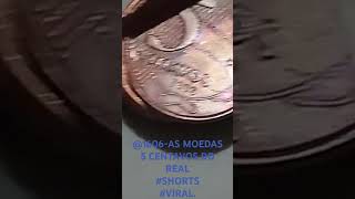 @1607-AS MOEDAS 5 CENTAVOS DO REAL 1998 SAO VALIOSAS NO MERCADO.VALOR EM $25,00 REAIS-#SHORTS #VIRAL