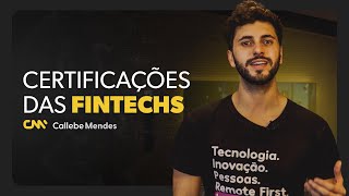 CERTIFICAÇÕES FINTECHS: Quais são as necessárias?