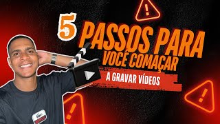 COMO GRAVAR VÍDEOS SEM EXPERIÊNCIA ALGUMA