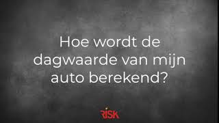 Hoe wordt de dagwaarde van mijn auto berekend?