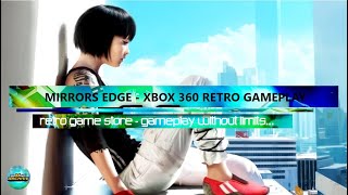 Mirrors Edge Xbox 360 Gameplay 2008 - Retro Gameplay - Retro Gaming