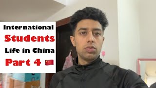 Life in China part 4 | Study in China | Life in China as an International Student