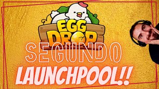 🛑🛑El SEGUNDO LAUNCHPOOL (Nuevo AIRDROP🎁) de EGGDROP va a COMENZAR!!!! 🐣