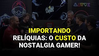 Importando Relíquias: O Custo da Nostalgia Gamer!