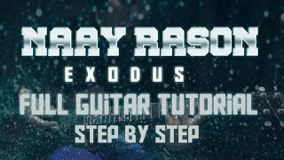 NAAY RASON EXODUS FULL TUTORIAL GUITAR STEP BY STEP