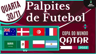 PALPITES DE APOSTAS DE FUTEBOL PARA O DIA 30/11/2022 (QUARTA)!!! CONFIRA AGORA MESMO!