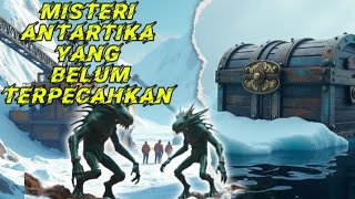 MISTERI ANTARTIKA YANG BELUM TERPECAHKAN ⁉️