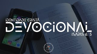 Isaías 6: 5 | Devocional #016