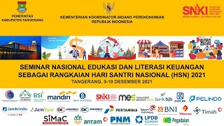 Seminar Nasional Edukasi dan Literasi Keuangan sebagai Rangkaian Hari Santri Nasional 2021 Hari ke 2