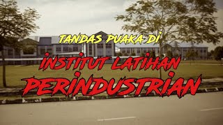 Kisah Seram | Tandas Puaka di Institut Latihan Perindustrian.