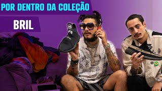 POR DENTRO DA COLEÇÃO - BRIL