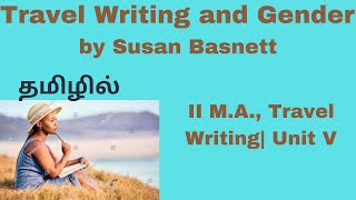 “Travel Writing and Gender” by Susan Basnett| Summary | Essay | II M.A., |தமிழில்