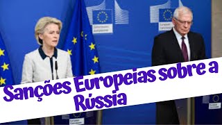 GUERRA NA UCRÃNIA!!! COMO AS SANÇÕES DA EUROPA  IRÃO ATINGIR A RÚSSIA !!!