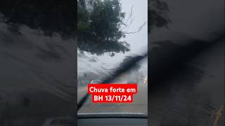 Chuva forte em BH 13/11/24 #chuva #BH #tempestade