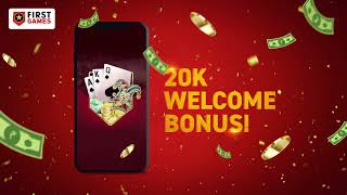 Get A Welcome Bonus Up To ₹20K | Download & Win with First Games Rummy