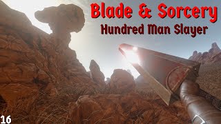 Blade and Sorcery: Hundred Man Slayer (sort of)