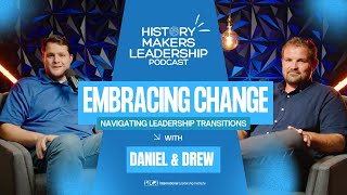 Embracing Change: Navigating Leadership Transitions | Ep. 25