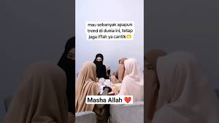 Mau sebanyak apapun trend didunia ini tetap jaga iffah ya cantik