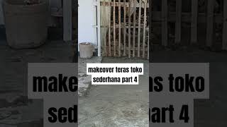 makeover teras toko sederhana part 3 #shorts #viralshorts #trending #makeover