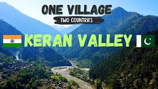 Keran Village | The Village Half in India 🇮🇳 And Half In Pakistan 🇵🇰 | Pakistan India Border Village