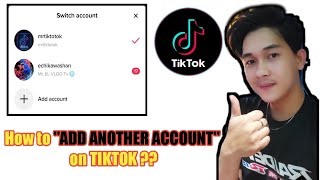 How to add another account on tiktok // How to make another account on tiktok