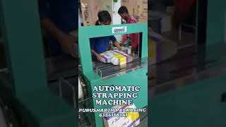 FULLY AUTOMATIC STRAPPING MACHINE / BOX PACKING MACHINE