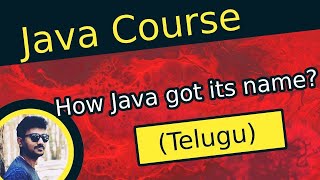 How Java got its name? (Java Course)