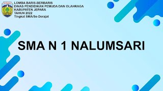 LBB Disdikpora Jepara 2022 - SMA N 1 Nalumsari