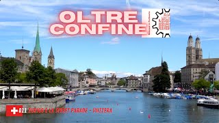 OltreConfine 011 - Zurigo e la Street Parade - Svizzera CH