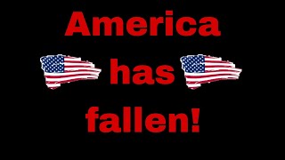 America has already fallen!