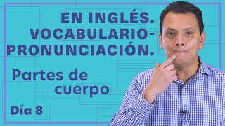 Partes del CUERPO y su PRONUNCIACIÓN  en inglés