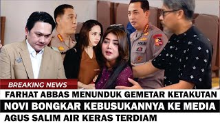 FARHAT ABBAS GEMETAR KETAKUTAN, TEH NOVI BONGKAR KEBUSUK4N KUASA HUKUM AGUS INI(SEMUA TERCENGANG)