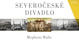 Koncertní videopozvánka 2021 I Severočeské divadlo I Mephisto Waltz