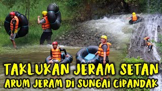 TAKLUKAN JERAM SETAN ( RAFTING DI SUNGAI CIPANDAK CIANJUR SELATAN )