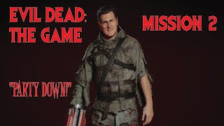 Evil Dead The Game | Mission 2 | "Party Down!