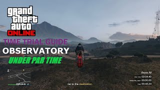 GTA Online Time Trial Guide: Observatory (Under Par time)