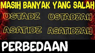 Perbedaan Ustadz, Ustadzah, Asatidz, dan Asatidzah