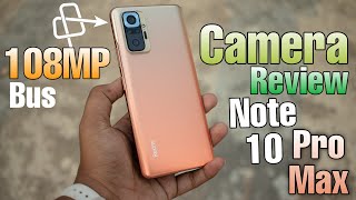 Redmi Note 10 Pro Max Details Camera Review: 108MP? Bus.. ⚡ Reality