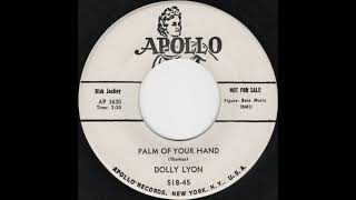 Dolly Lyon  - Palm Of Your Hand