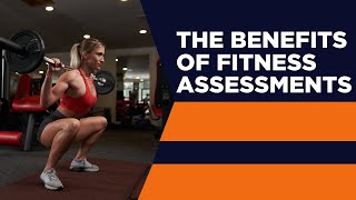 The Benefits Of Fitness Assessments