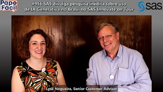 #956 SAS divulga pesquisa inédita sobre uso de IA Generativa no Brasil no SAS Innovate on Tour