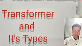 Transformer and it's types in Hindi | Types of Transformer