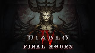 Diablo 4 Final Hours