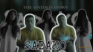 SADAKO NYO PAGOD NA! HAHAHA.