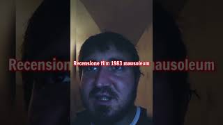 recensione film 1983 mausoleum + voto e montaggio video completo