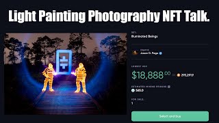 Light Painting Photography NFT Talk with Jason D. Page